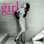What A Girl Needs.jpg
